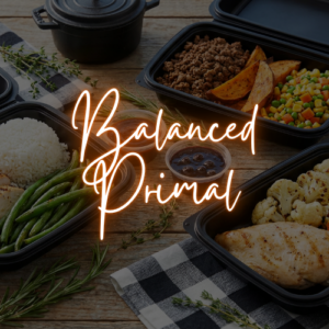 Meal Prep - Balanced Primal